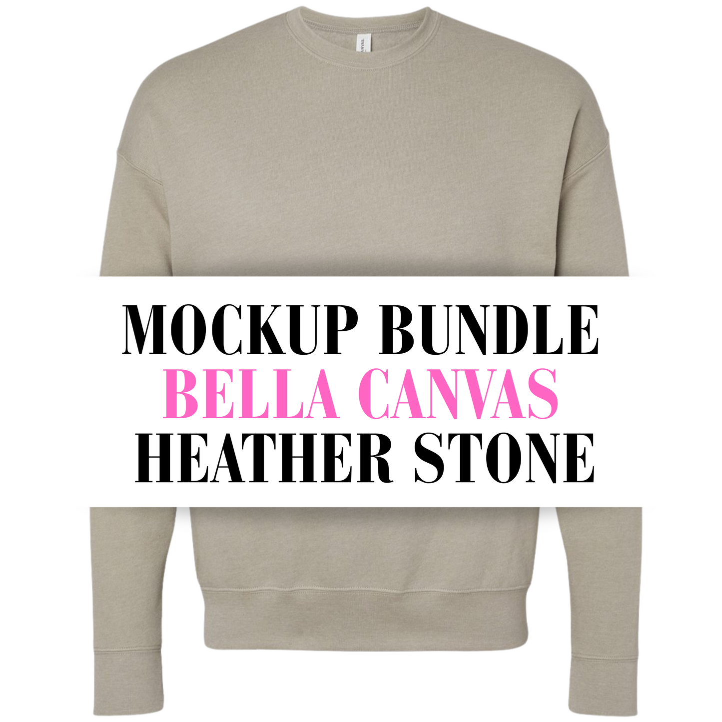 Bella Canvas Heather Stone Sweatshirt Mockup Bundle