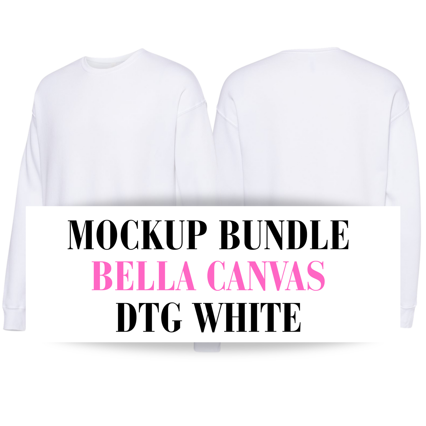 Bella Canvas DTG White Sweatshirt Mockup Bundle
