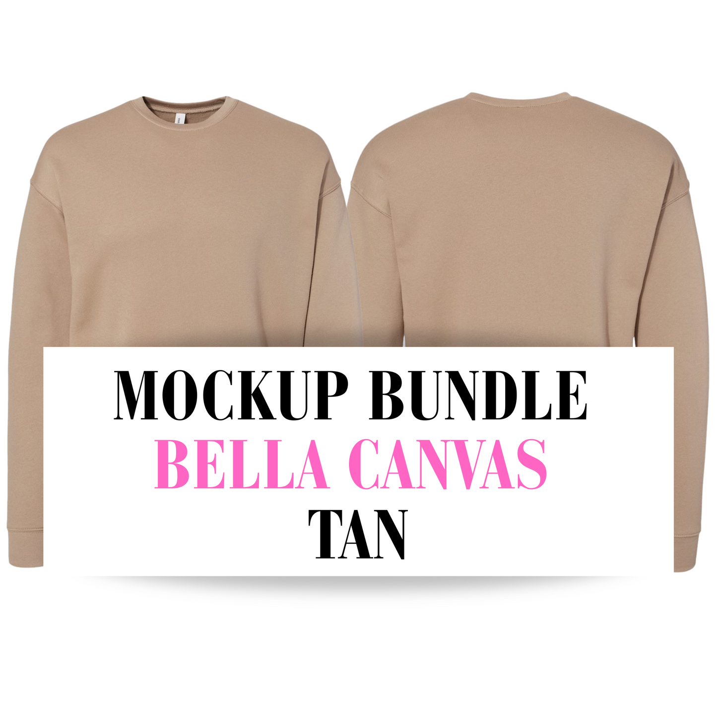 Bella Canvas Tan Sweatshirt Mockup Bundle