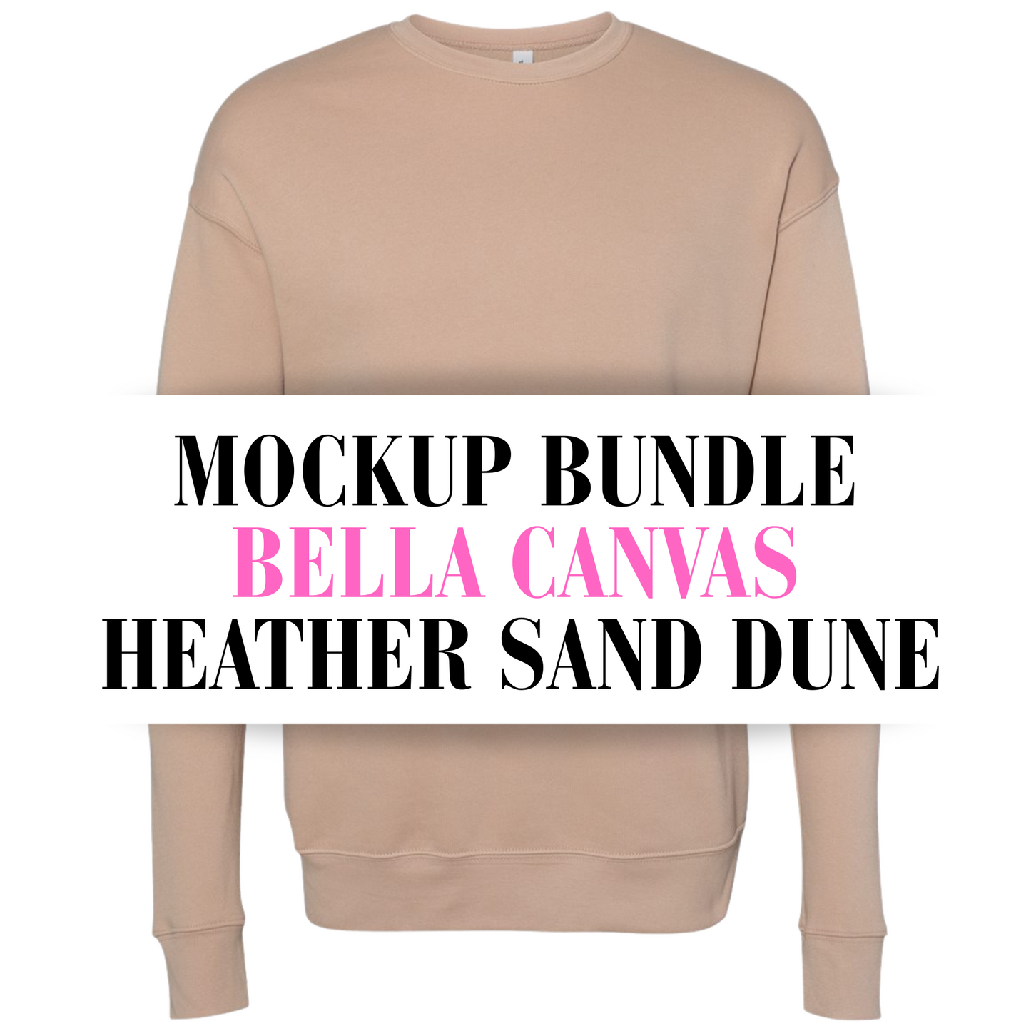 Bella Canvas Heather Sand Dune Sweatshirt Mockup Bundle