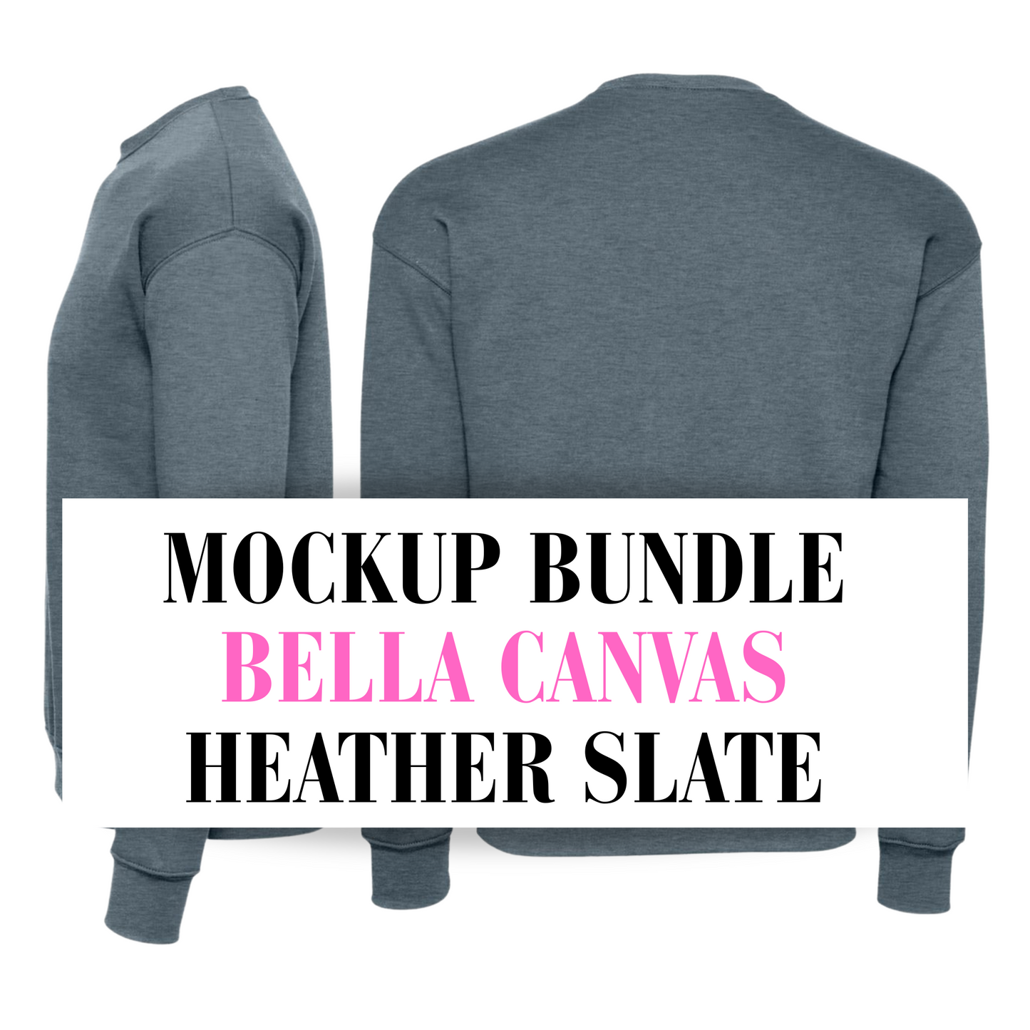 Bella Canvas Heather Slate Sweatshirt Mockup Bundle