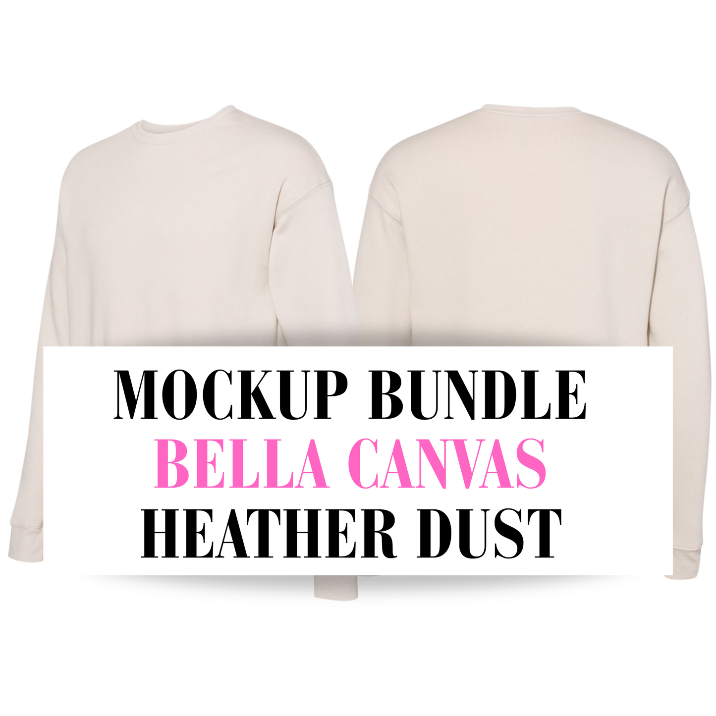 Bella Canvas Heather Dust Sweatshirt Mockup Bundle