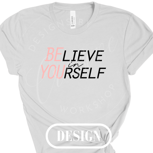 Believe In Yourself PNG Design