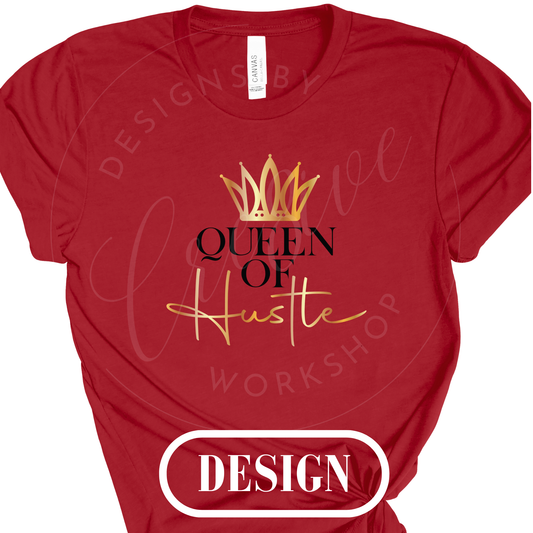 Queen of Hustle PNG Design