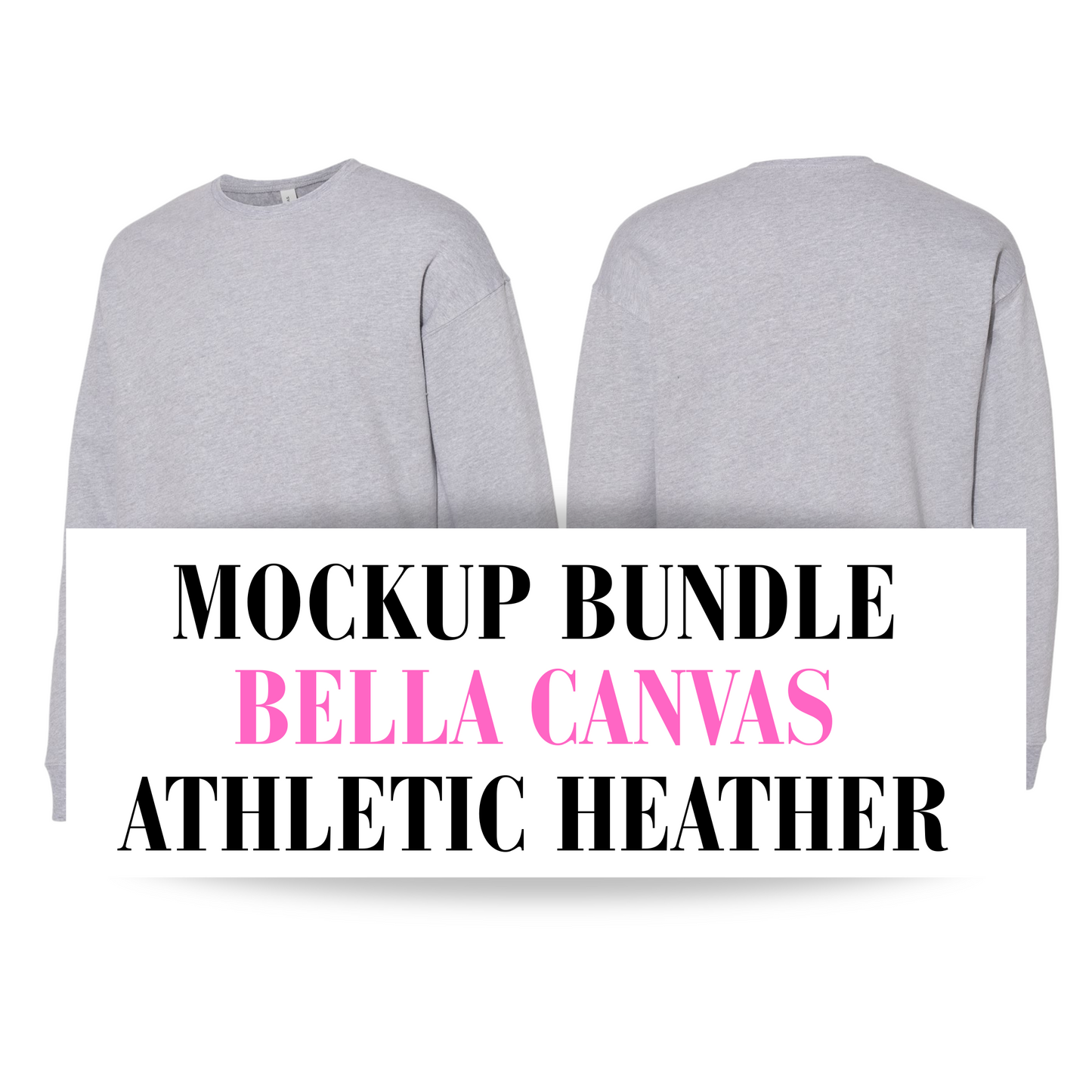Bella Canvas Athletic Heather Sweatshirt Mockup Bundle