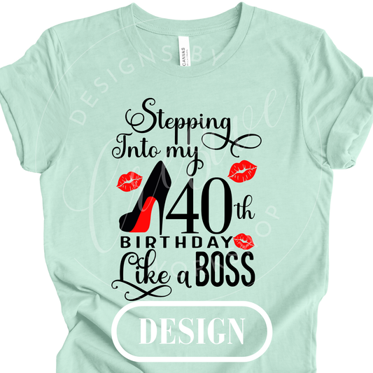 Stepping Into My 40th Birthday PNG Design